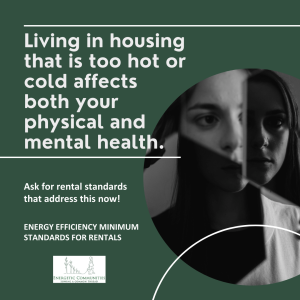 Living in housing that is too hot or cold affects both your physical and mental health.